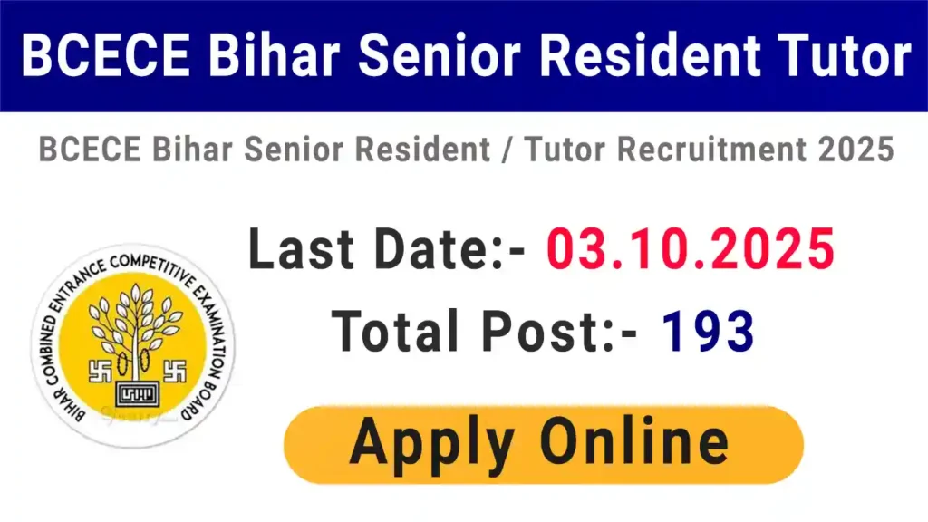 BCECEB Senior Resident Tutor Recruitment 2025 (193 Posts Vacancy) - FreeJobAlerts.Pro