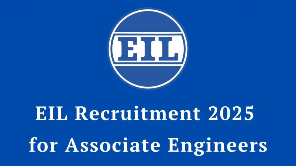 EIL Associate Engineers Recruitment 2025 (48 Posts Vacancy) - FreeJobAlerts.Pro