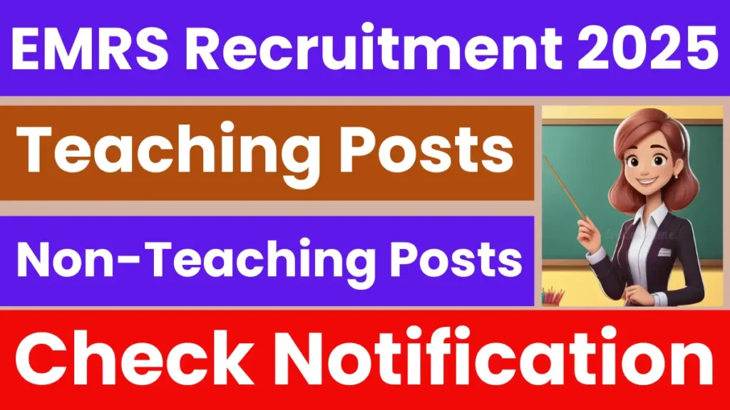 EMRS Teaching & Non-Teaching Recruitment 2025 (11,636 Post Vacancy) - FreeJobAlerts.Pro