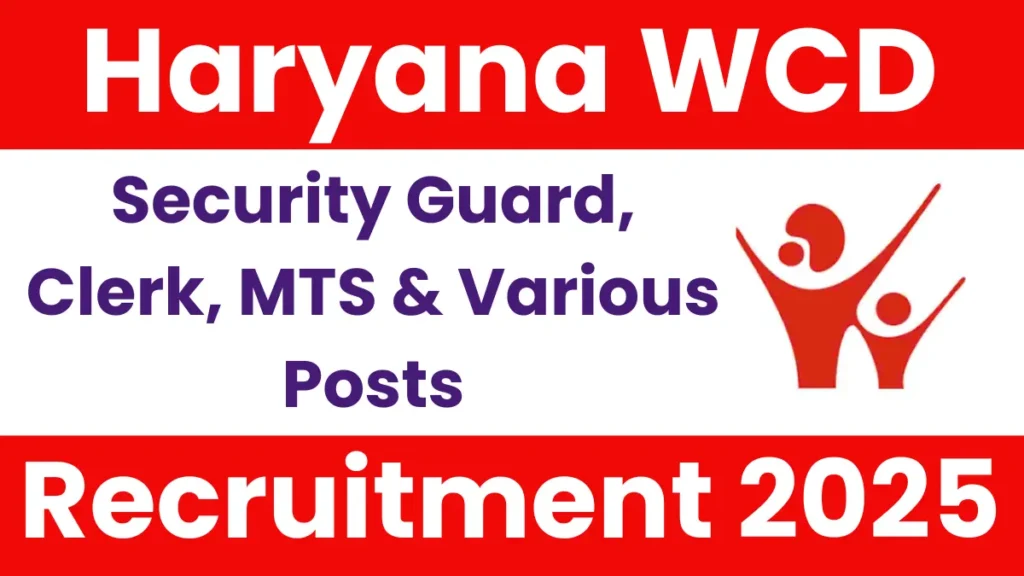 Haryana WCD Recruitment 2025 (479 Posts Vacancy)