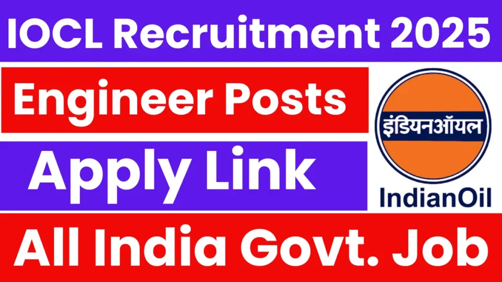 IOCL Engineers Officers (Grade - A) Recruitment 2025 - FreeJobAlerts.Pro