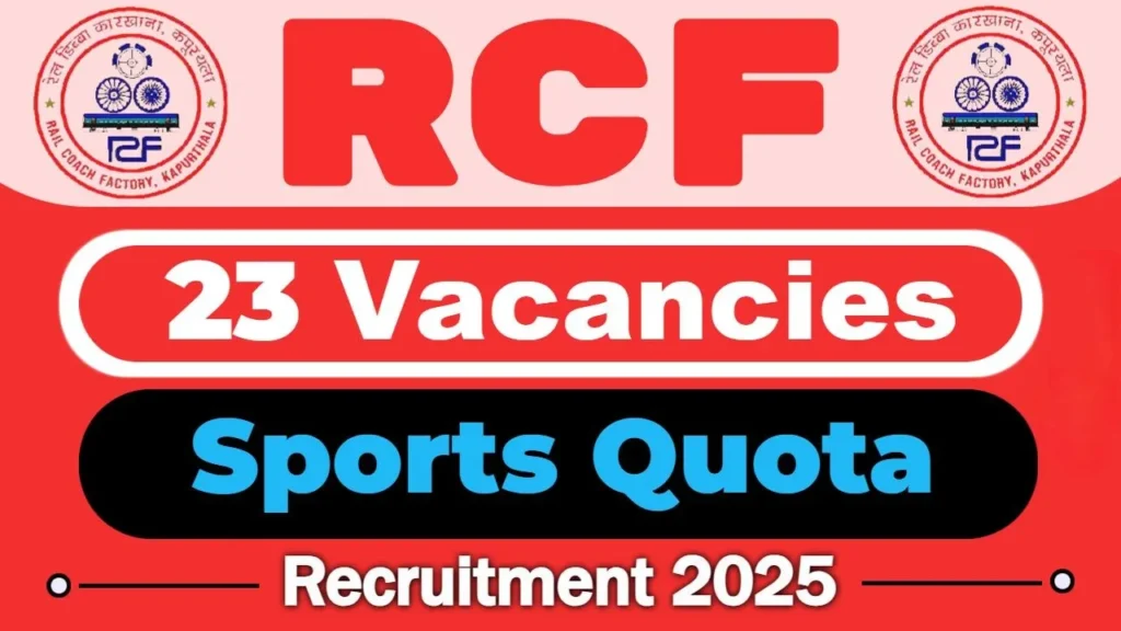 RCF Kapurthala Sports Quota Recruitment 2025 (23 Posts Vacancy) - FreeJobAlerts.Pro