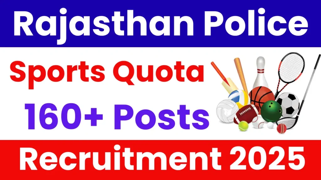 Rajasthan Police Constable Sports Quota Recruitment 2025 (167 Posts Vacancy) - FreeJobAlerts.Pro