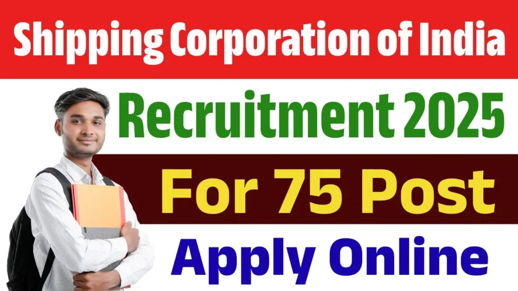Shipping Corporation of India Recruitment 2025 (75 Posts Vacancy) - FreeJobAlerts.Pro