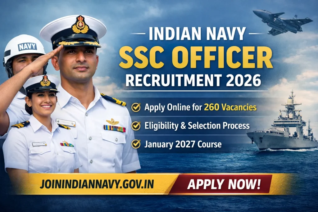 Indian Navy SSC Officer Recruitment 2026 – 260 Officer Posts, Apply Online